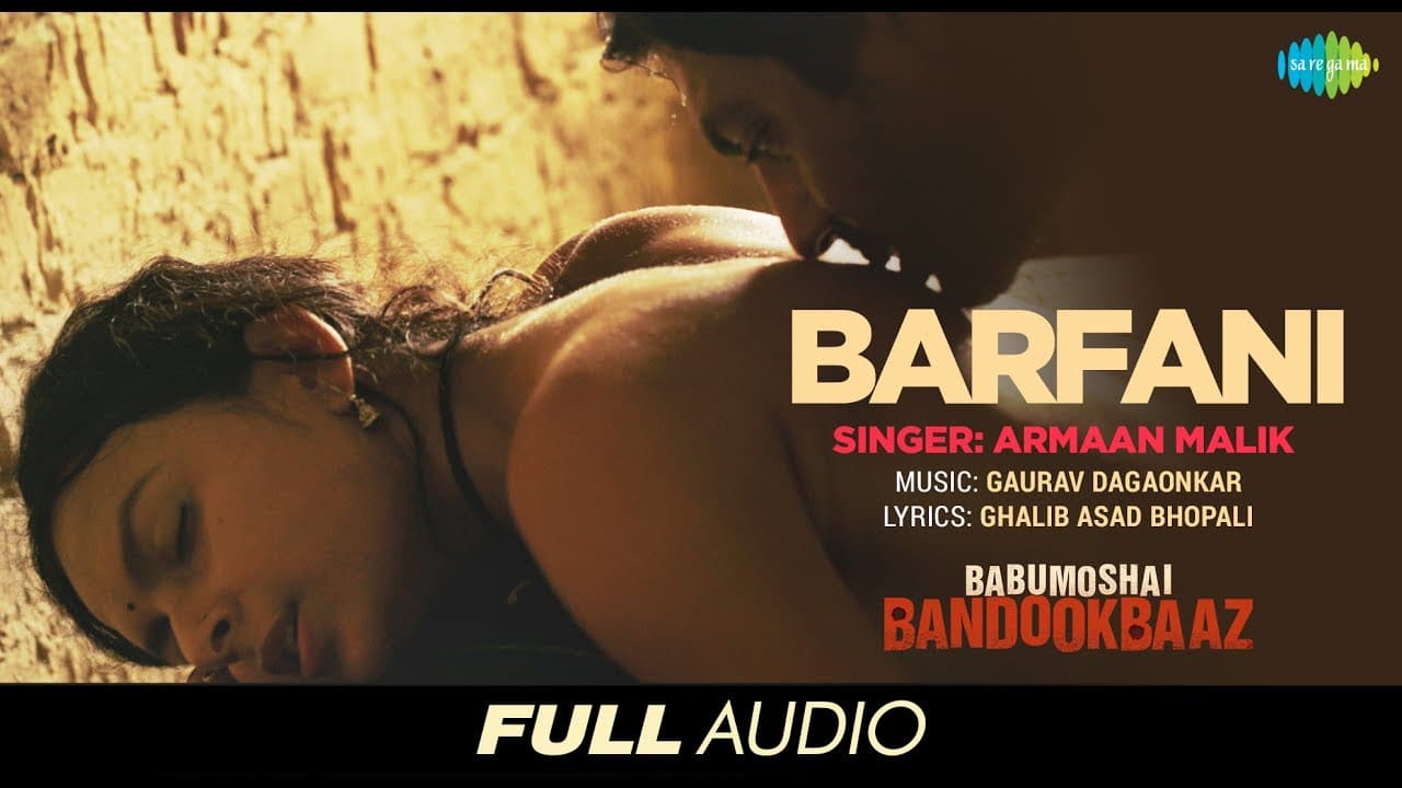 Barfani | Full Audio | Babumoshai Bandookbaaz | Nawazuddin Siddiqui | Armaan Malik | Gaurav