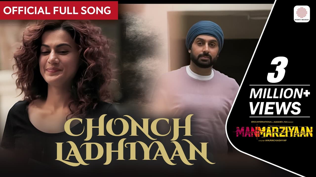 Chonch Ladhiyaan - Full Video Song | Amit Trivedi | Harshdeep Kaur | Jazim Sharma | Manmarziyaan