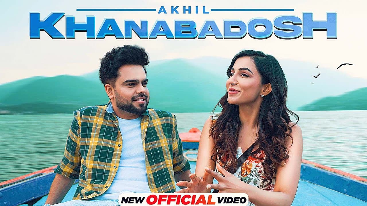 Khanabadosh (HD Video) : Akhil | Nirmaan | Enzo | Latest Punjabi Songs 2022| New Punjabi Songs 2022
