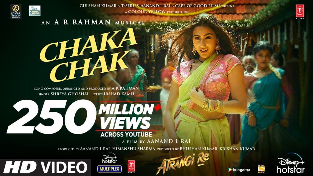 Atrangi Re: Chaka Chak |@ARRahman| Akshay K, Sara A K, Dhanush, Shreya,Irshad,Aanand, Bhushan K