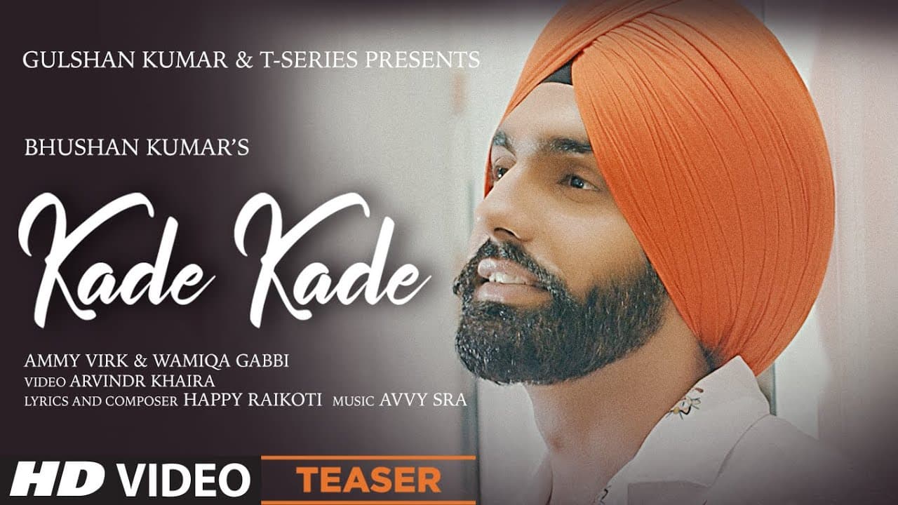 Song Teaser ► Kade Kade | Ammy Virk & Wamiqa Gabbi | Avvy Sra | Releasing 12 June 2021