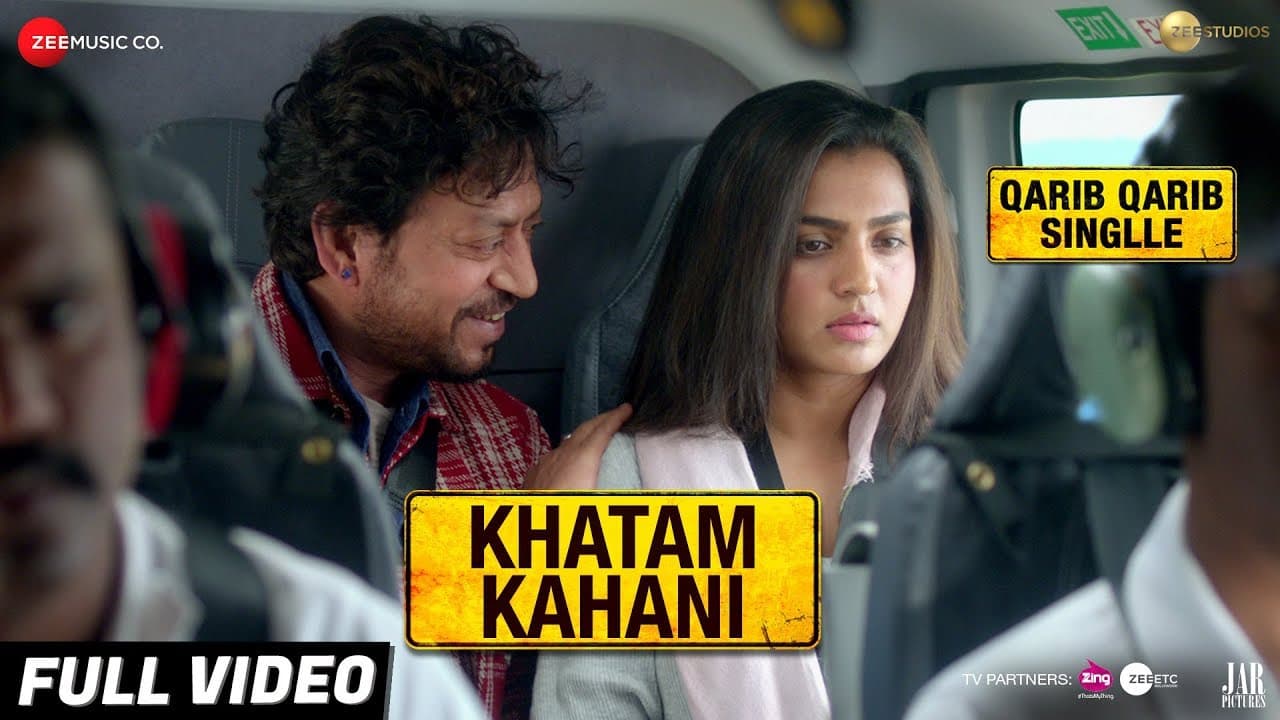 Khatam Kahani - Full Video Qarib Qarib Singlle |Irrfan |Parvathy |Vishal Mishra feat. Nooran Sisters