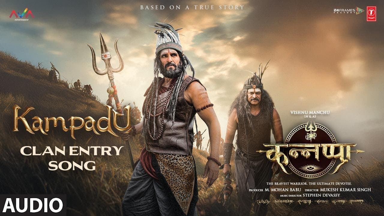 Kannappa: "KAMPADU CLAN ENTRY SONG" (Full Audio) | Kailash Kher, Stephen Devassy, Girish Nakod