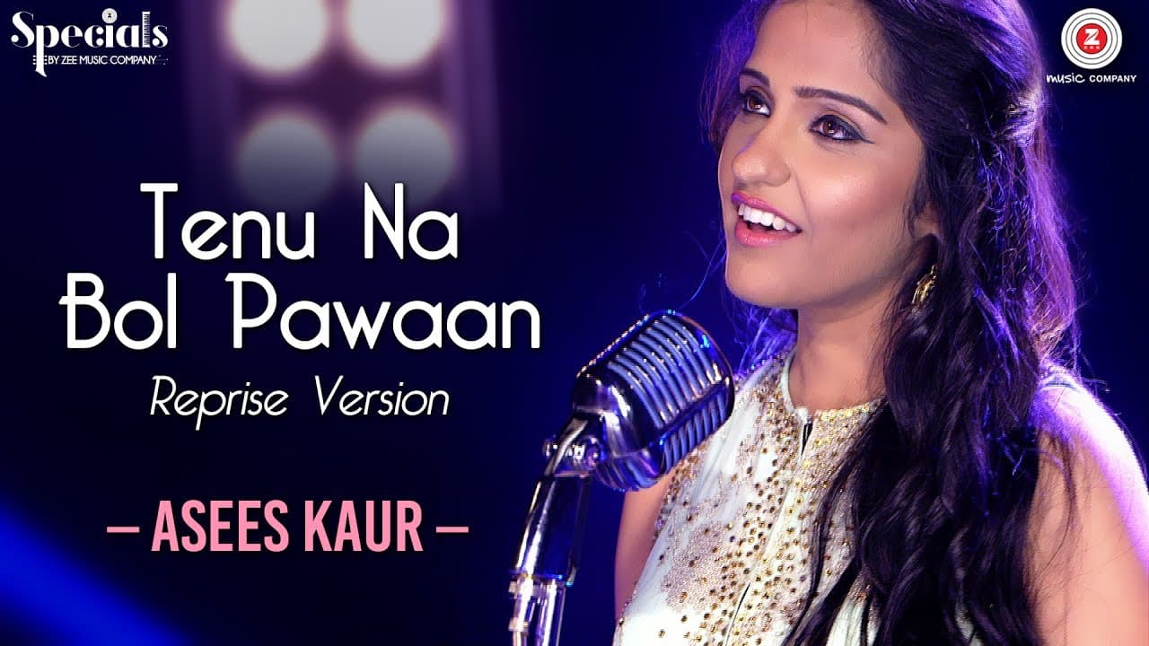 Tenu Na Bol Pawaan Reprise Version | Asees Kaur | Amjad Nadeem | Specials by Zee Music Co.