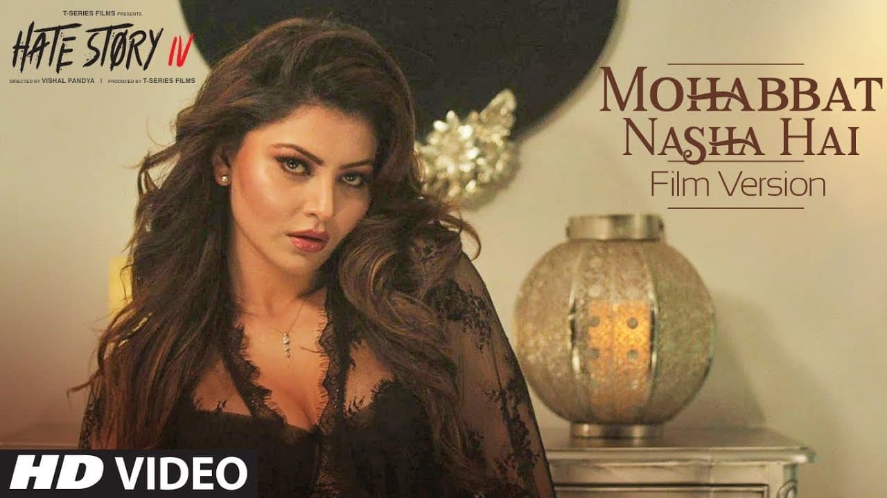 Mohabbat Nasha Hai (FILM VERSION)| Hate Story IV |Neha Kakkar Tony Kakkar Urvashi Rautela Karan Wahi
