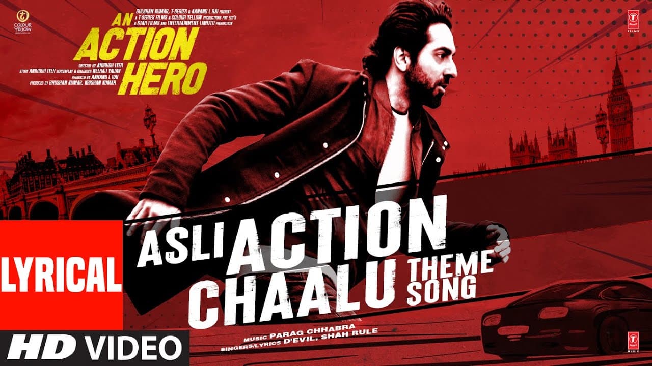 Asli Action Chaalu (Theme song) Lyrical |An Action Hero |Ayushmann,Parag,D’Evil,Shah Rule| Bhushan K
