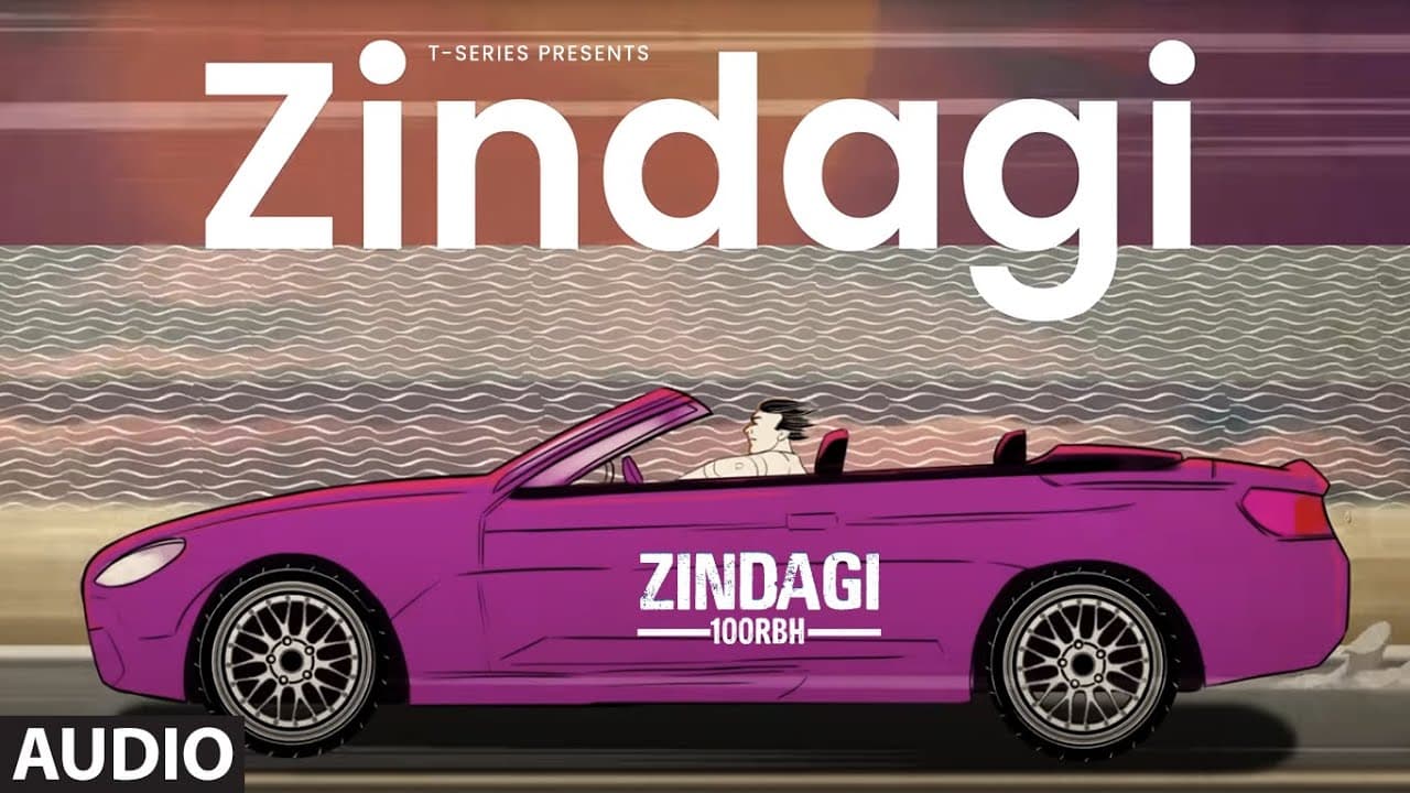 Zindagi (Full Audio): 100RBH | EP 'Zindagi' | T-Series