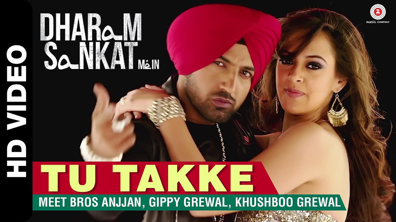 Tu Takke | Dharam Sankat Mein | Meet Bros Anjjan feat. Gippy Grewal & Khushboo Grewal