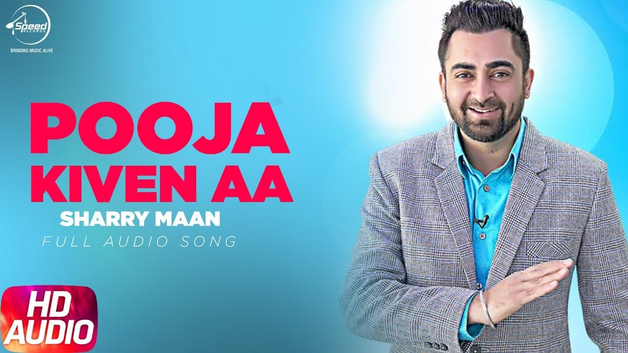Pooja Kiven Aa ( Full Audio Song ) | Sharry Maan | Jatt and Juliet | Full Audio Song | Speed Records
