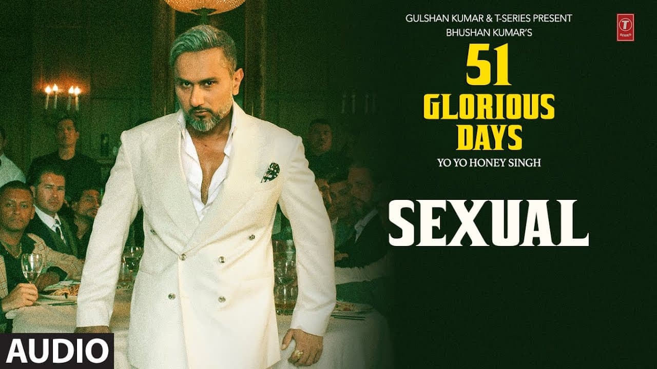 SEXUAL (Audio): YO YO HONEY SINGH | 51 GLORIOUS DAYS