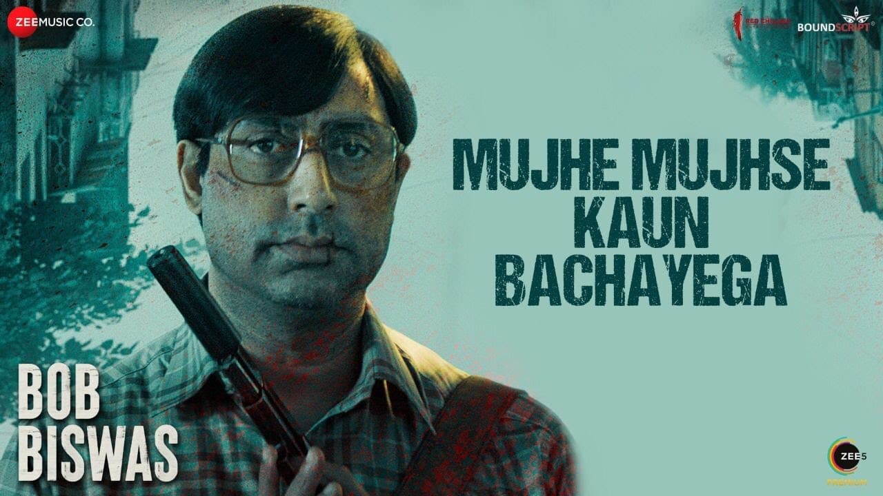 Mujhe Mujhse Kaun Bachayega - Bob Biswas | Abhishek Bachchan & Chitrangda Singh