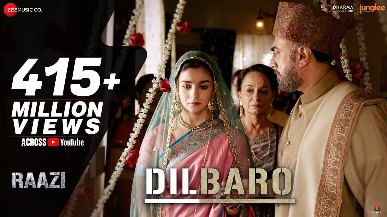 Dilbaro | Raazi | Alia Bhatt | Harshdeep Kaur, Vibha Saraf & Shankar Mahadevan | Shankar Ehsaan Loy