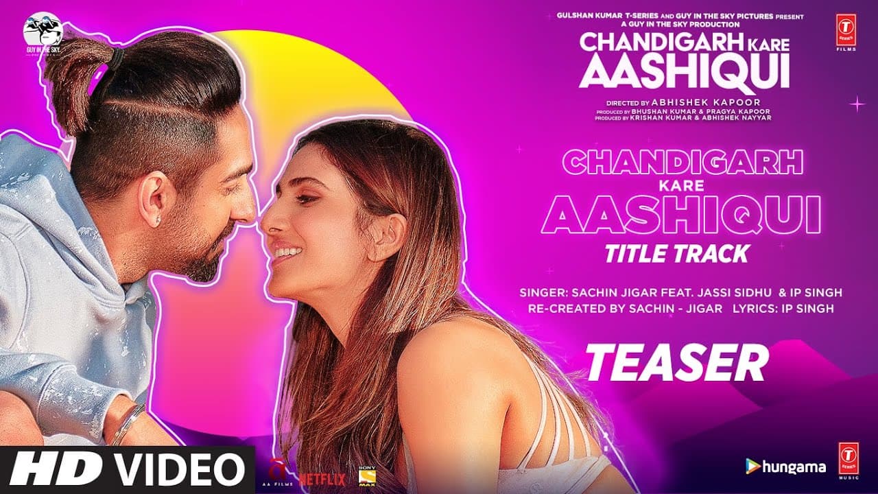 Chandigarh Kare Aashiqui Song Teaser | Ayushmann K, Vaani K | Sachin-Jigar Ft. Jassi Sidhu, IP Singh