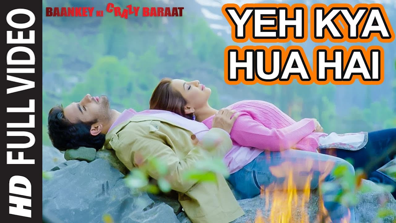 'Yeh Kya Hua Hai' Full Video Song | Baankey ki Crazy Baraat | T-Series