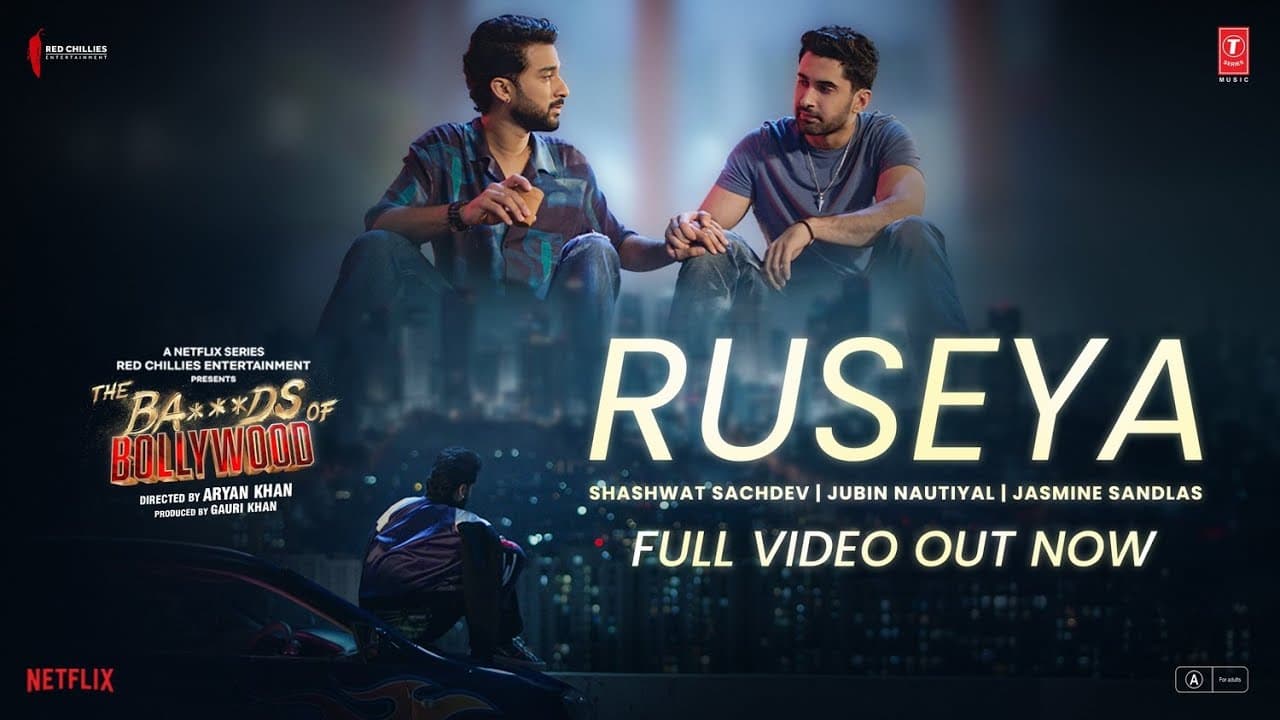 The Ba***ds Of Bollywood: Ruseya (Song) | Aryan K | Shashwat, Jubin, Jasmine | Lakshya, Raghav