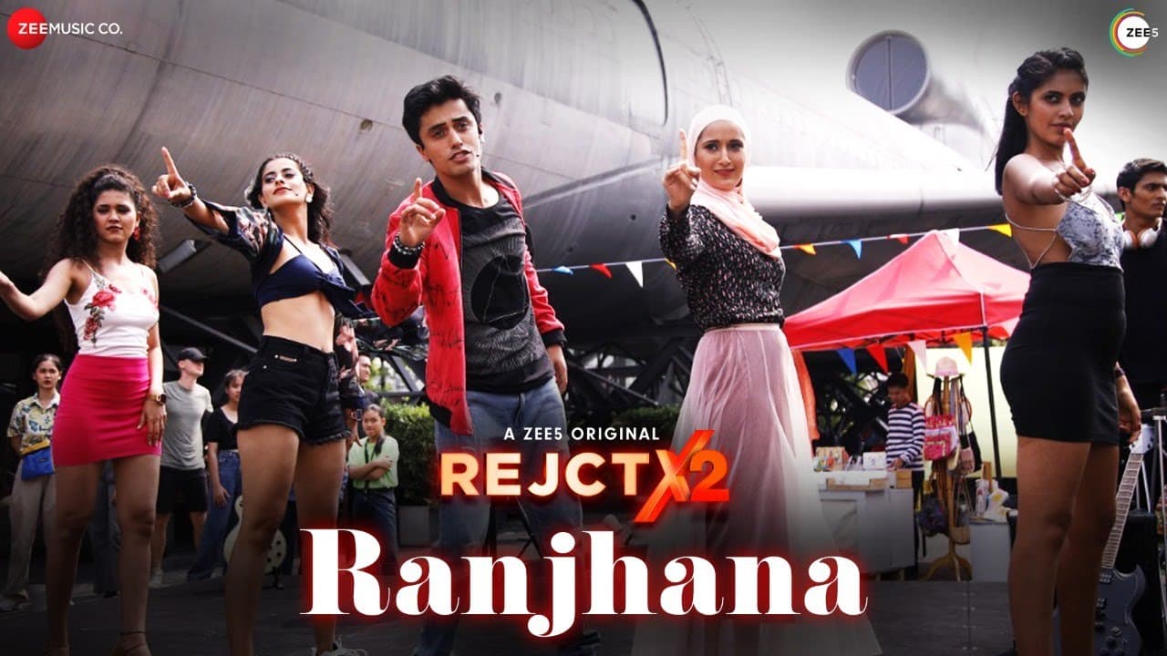 RANJHANA | REJCTX2 | Ankur T | Ashutosh P | Ishaan M | Rajat S | Ruhika R