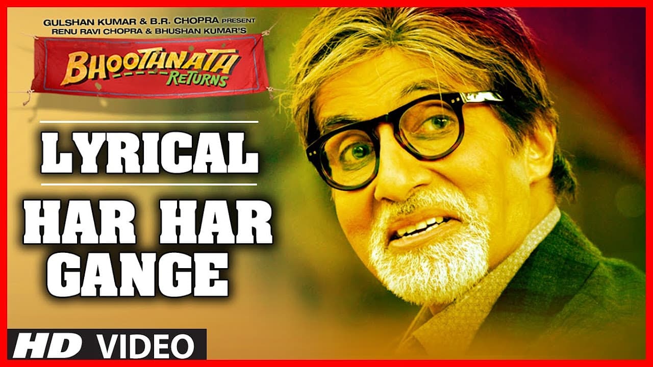 Bhoothnath Returns Har Har Gange (Lyric Video) | Amitabh Bachchan, Boman Irani, Parth Bhalerao