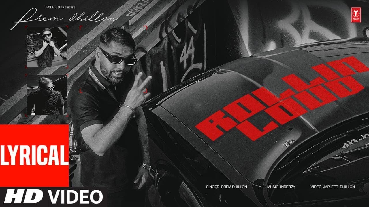 Rollin Loud (Lyrical Video) Prem Dhillon | Inderzy | Japjeet Dhillon | T-Series