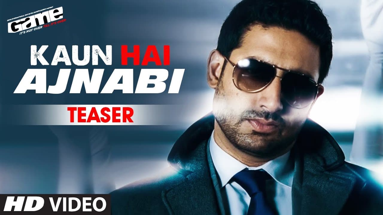 ''Kaun Hai Ajnabi' ( Teaser) | Game | Abhishek Bachchan , Kangana Ranaut