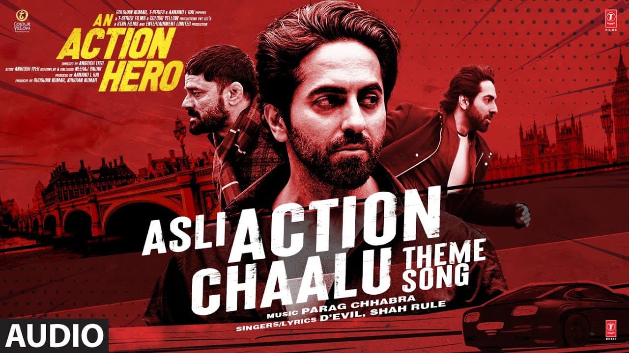 Asli Action Chaalu (Theme song) Audio |An Action Hero |Ayushmann, Parag, D’Evil,Shah Rule| Bhushan K