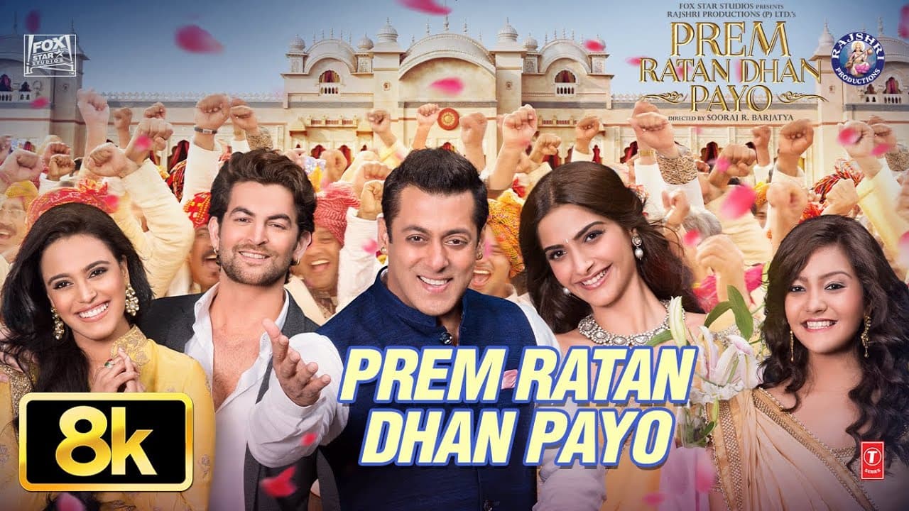 Prem Ratan Dhan Payo Title Song 8K | Salman Khan | Sonam Kapoor | Palak Muchhal | Himesh Reshammiya