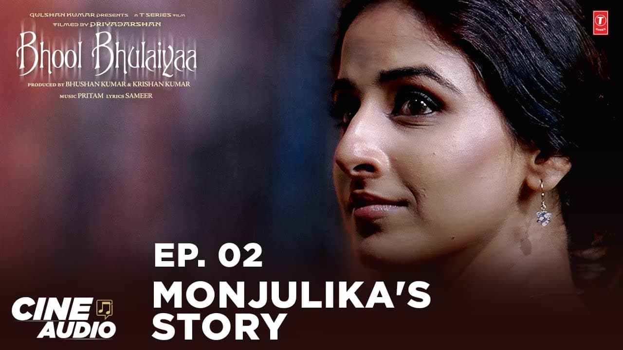 Bhool Bhulaiyaa (Cine Audio) Ep 02: Monjulika's Story | Akshay, Vidya, Ameesha, Shiney | Bhushan K