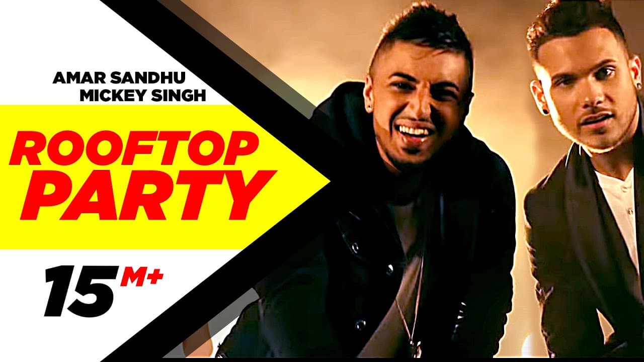 Rooftop Party (Official Music Video) - Amar Sandhu & Mickey Singh | Best Party Songs 2015