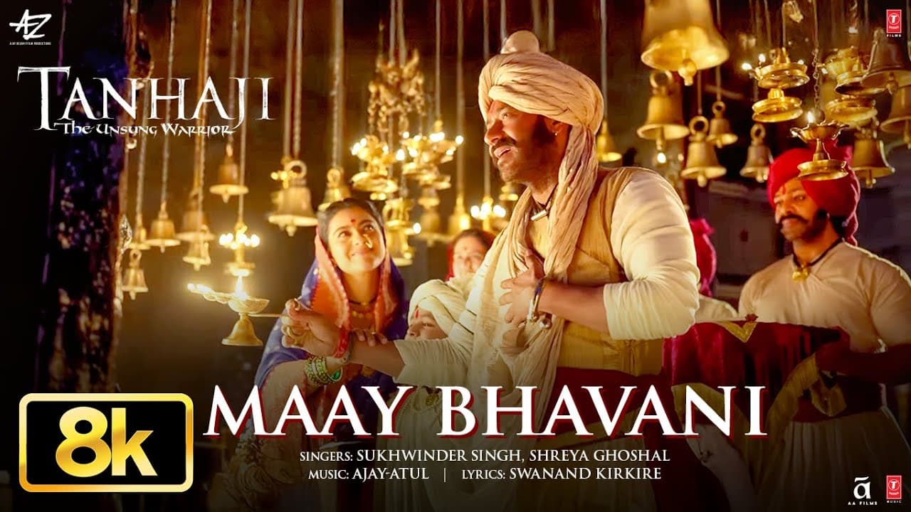 Maay Bhavani 8K Video Song | Tanhaji: The Unsung Warrior | Ajay, Kajol | Sukhwinder S, Shreya G