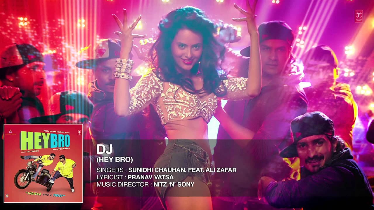 'DJ' Full Song (Audio) | Hey Bro | Sunidhi Chauhan, Feat. Ali Zafar | Ganesh Acharya