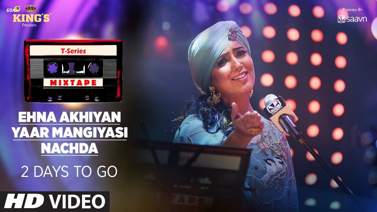 T-Series Mixtape: Ehna Akhiyan, Yaar Mangiyasi & Nachda Teaser ||►2 Days To Go