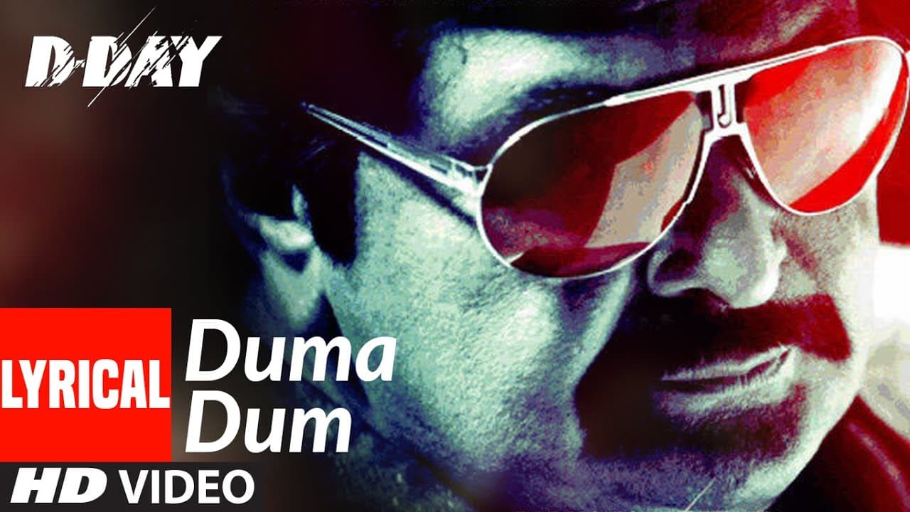 "Duma Dum" Lyrical | D Day | Irrfan Khan, Rishi Kapoor | Mika Singh | Shankar, Ehsaan, Loy