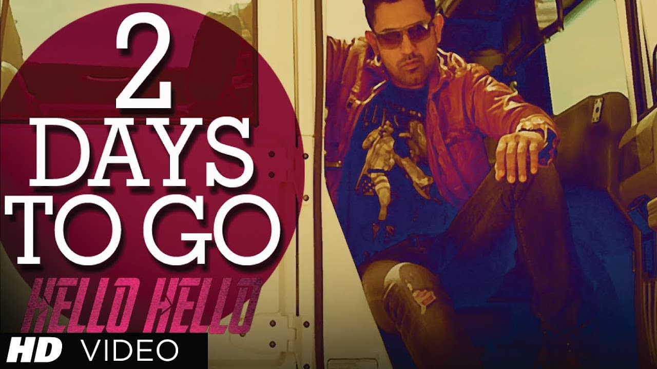 "Hello Hello" Gippy Grewal Latest Punjabi Song - 2 Days To Go