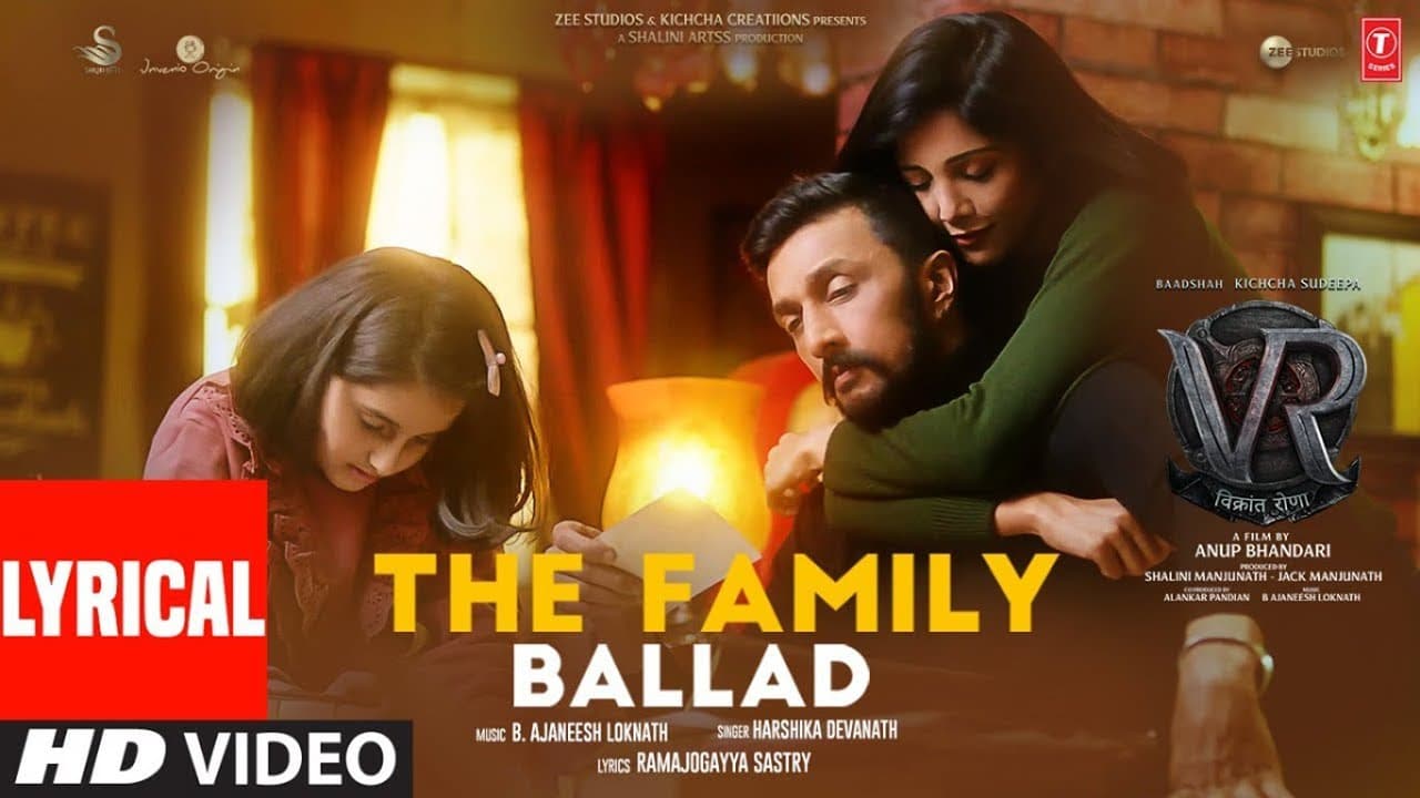 The Family Ballad Song (Lyrical) Vikrant Rona | Kichcha Sudeep | Anup Bhandari | Harshika Devanath