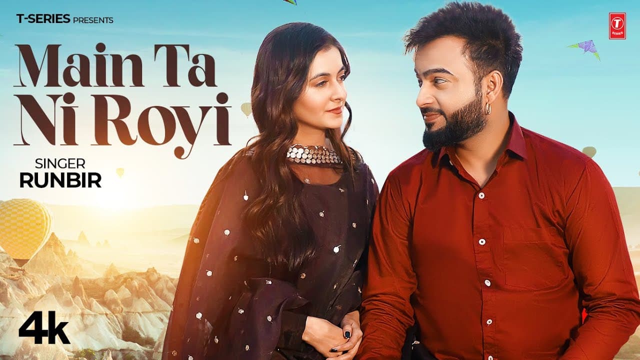 Main Ta Ni Royi (Full Video) | Runbir, Sunny Vik | Latest Punjabi Songs 2023