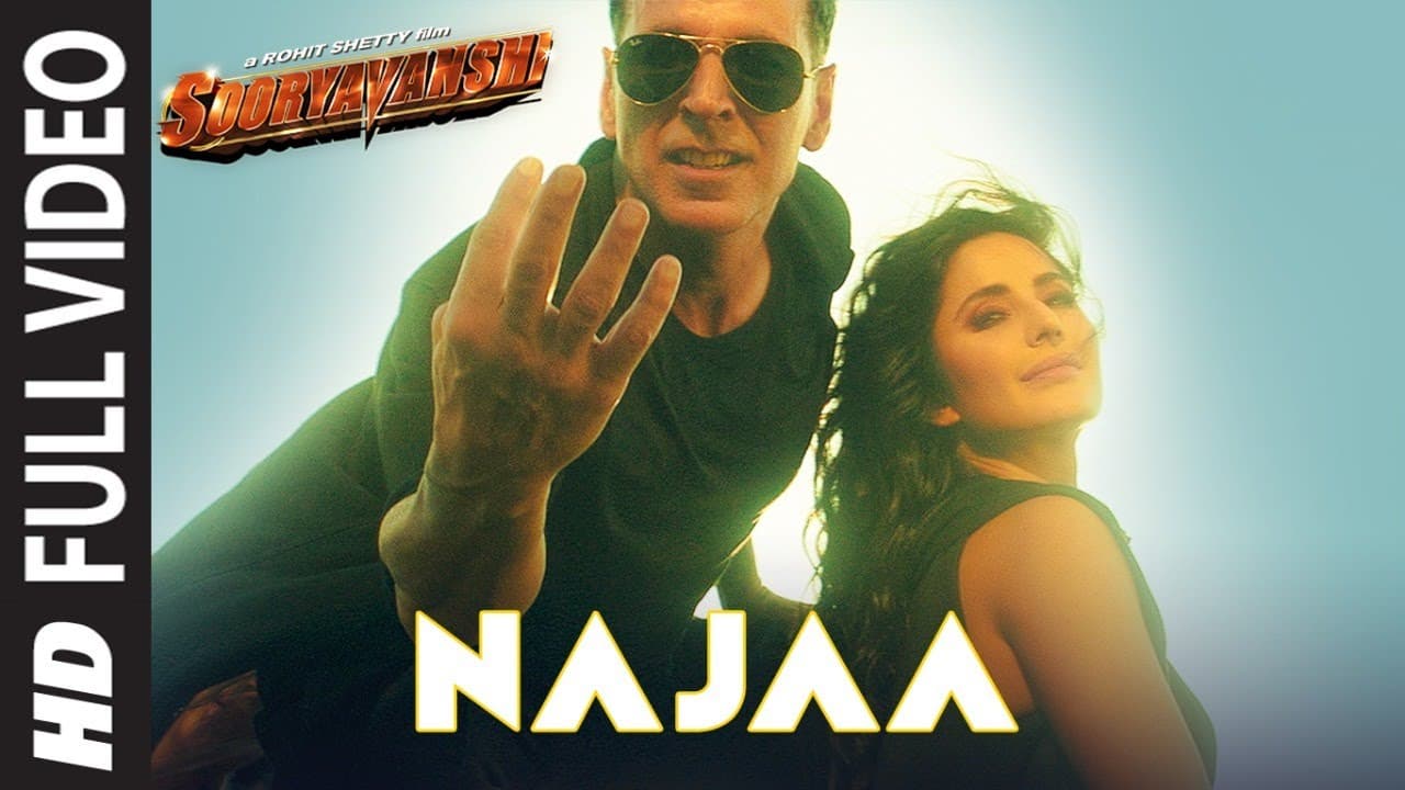 Najaa (Full Video) Sooryavanshi | Akshay K, Katrina K | Rohit Shetty |Tanishk, Pav Dharia, Nikhita
