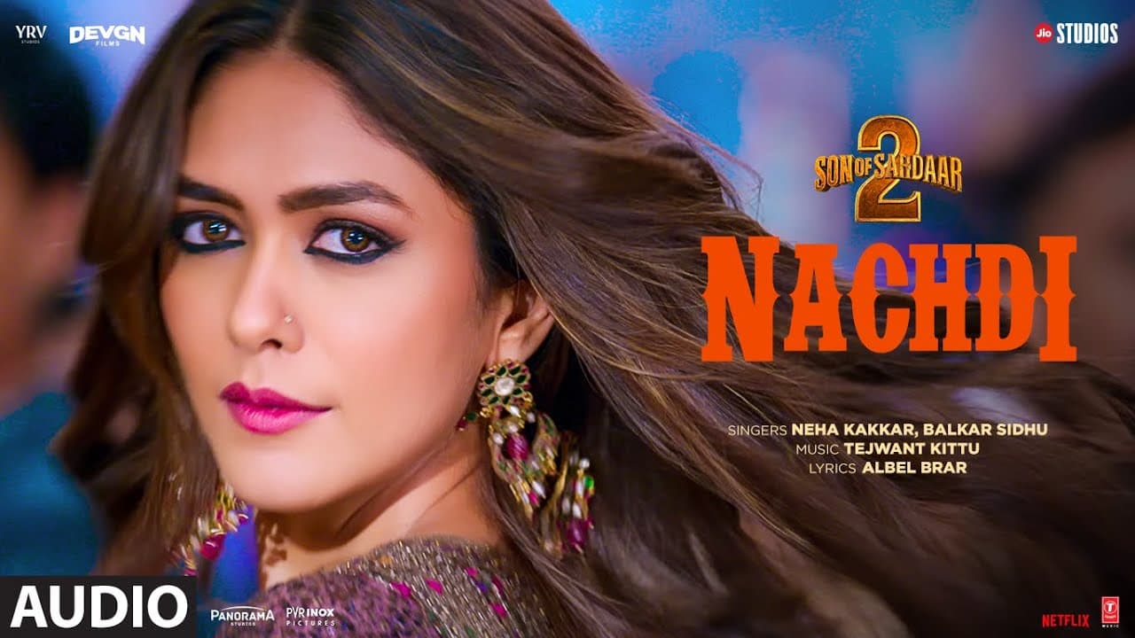 SON OF SARDAAR 2 | Nachdi (Audio) | Ajay Devgn | Mrunal Thakur | Neha Kakkar