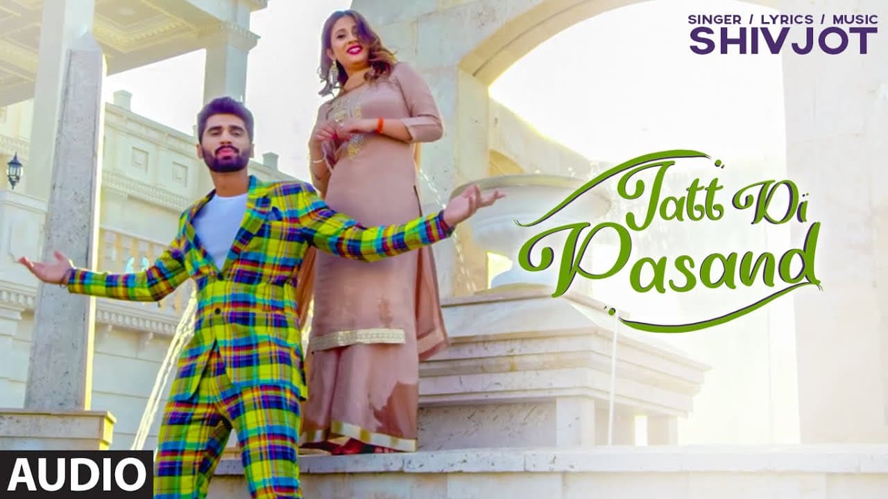 New Punjabi Songs 2020 | Jatt Di Pasand (Full Audio Song) Shivjot | Latest Punjabi Songs 2020