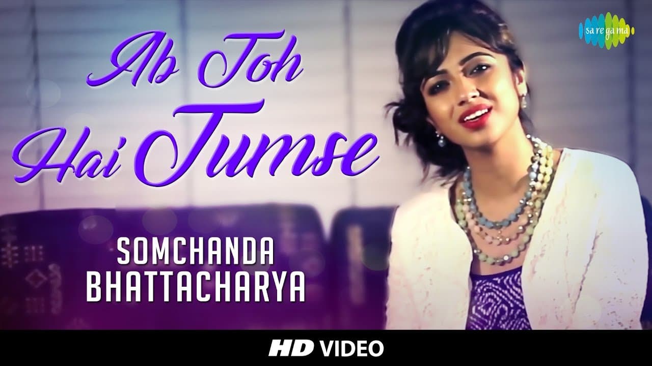 Ab Toh Hai Tumse - Cover | Somchanda Bhattacharya I Hd Video