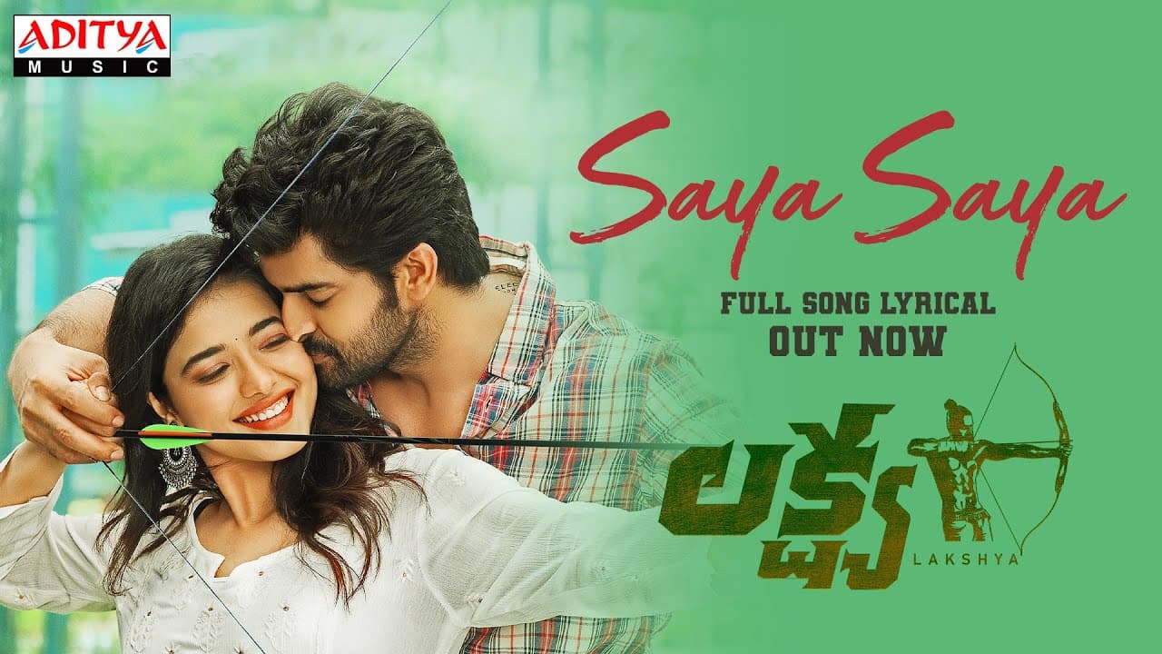 Saya Saya Lyrical | Lakshya Songs | Naga Shaurya, Ketika Sharma | Santhossh | Kaala Bhairava